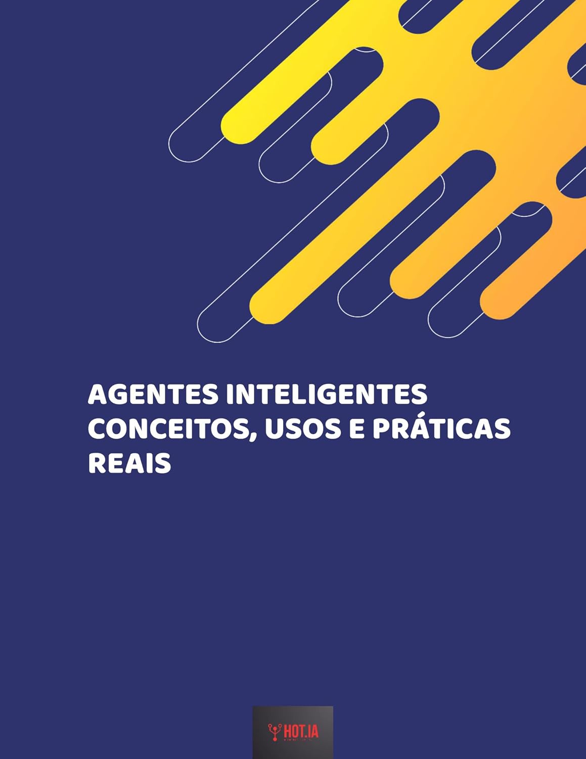 capítulo por capítulo baixar AGENTES INTELIGENTES - CONCEITOS, USOS E PRÁTICAS REAIS