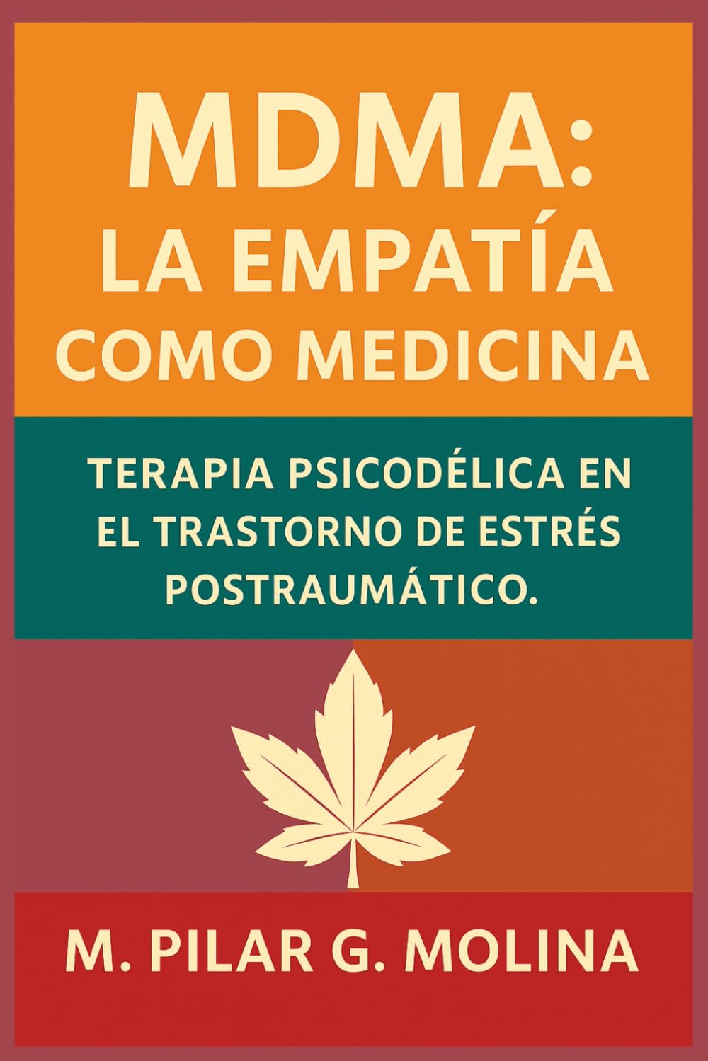 MDMA: la Empatía como Medicina: Terapia Psicodélica y la Reconexión Emocional. baixar livro de graça