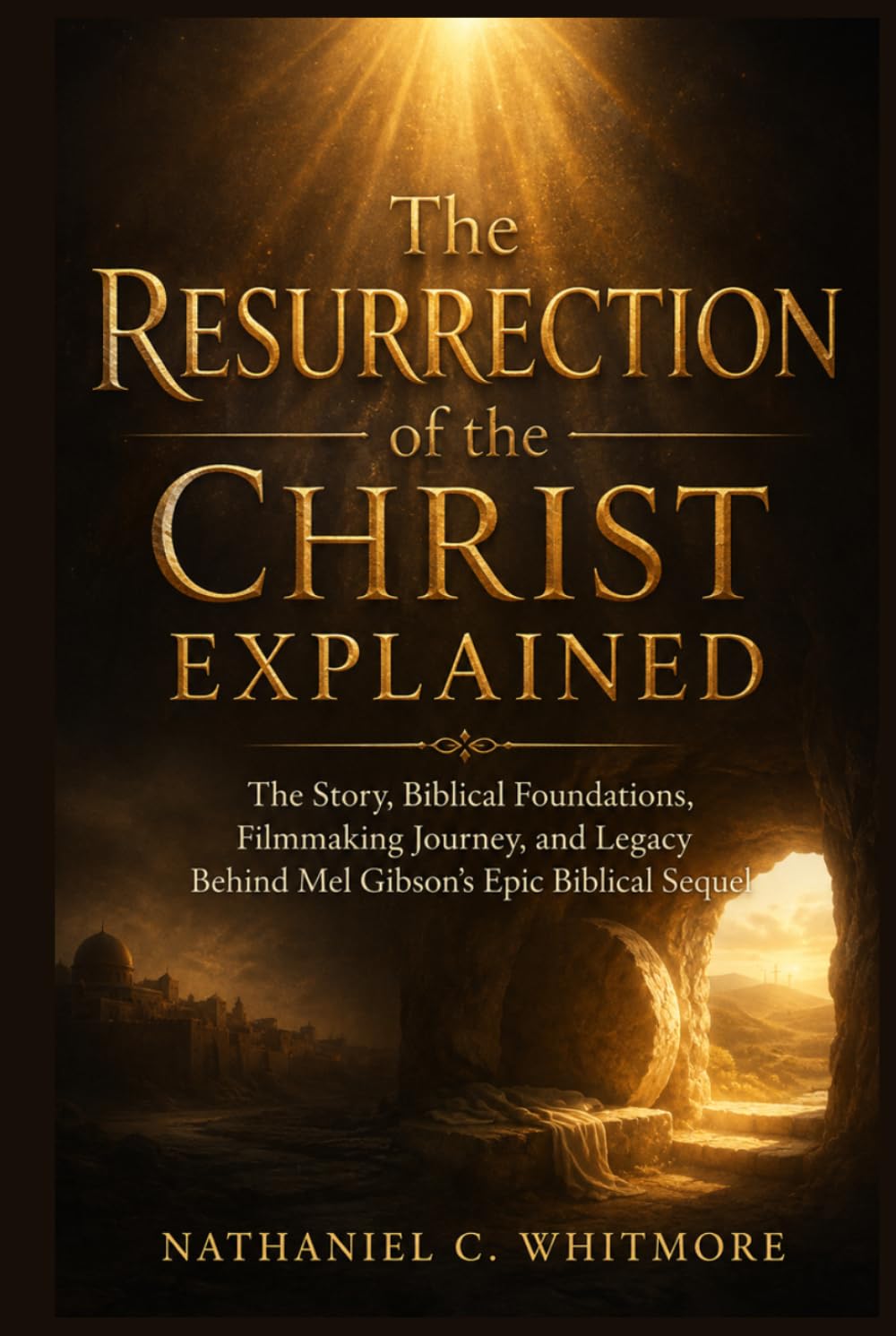 capítulo por capítulo baixar The Resurrection of the Christ Explained: The Story, Biblical Foundations, Filmmaking Journey, and Legacy Behind Mel Gibson’s Epic Biblical Sequel