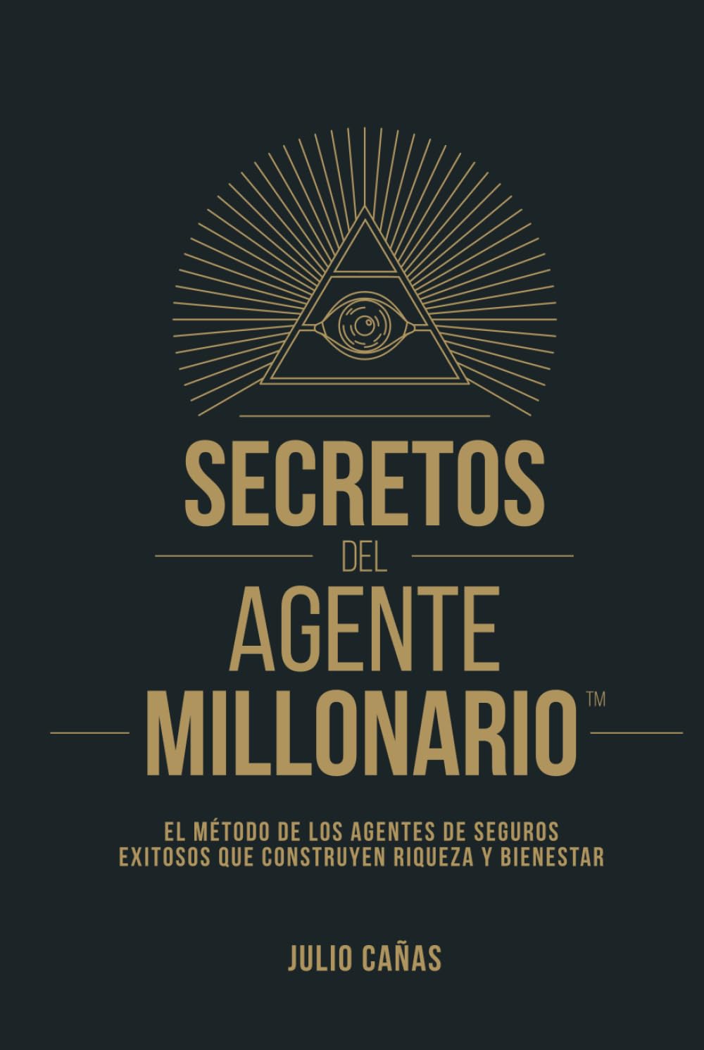 capítulo por capítulo baixar SECRETOS DEL AGENTE MILLONARIO™: El método de los agentes de seguros exitosos que construyen riqueza y bienestar (Spanish Edition)
