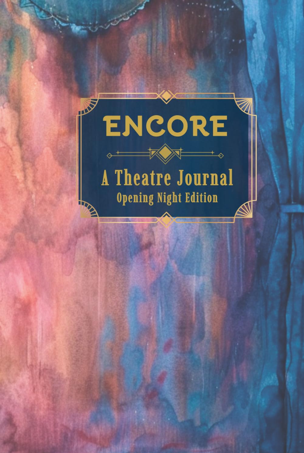 ler totalmente Encore: A Theatre Journal — Opening Night Edition — Capture Every Broadway and Theatre Memory with Show Reviews, Ratings, Stage Door Autographs and Tony Award Winners Checklist