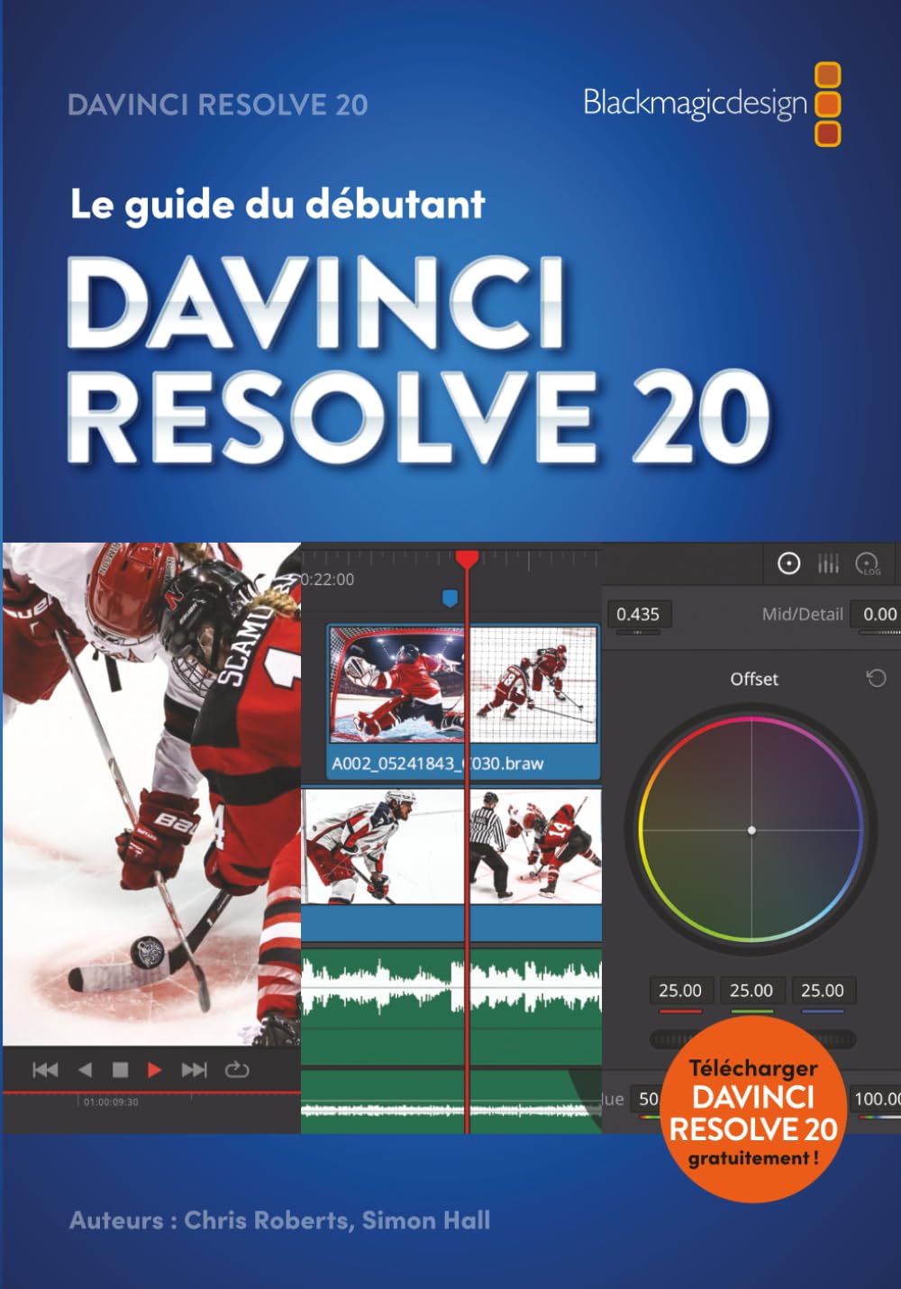 Le guide du débutant DaVinci Resolve 20: Montage, Étalonnage, Audio et Fusion. (French Edition) baixar o livro de graça