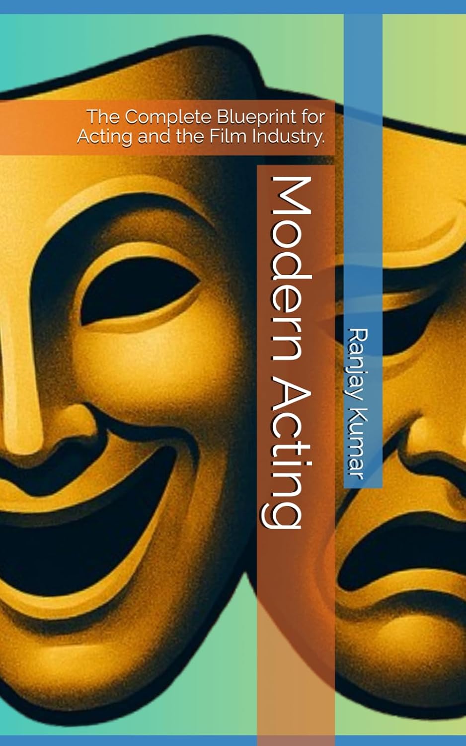 ler totalmente Modern Acting: The Complete Blueprint for Acting and the Film Industry.