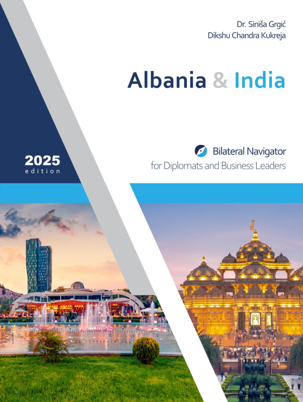 Albania & India: Bilateral Navigator for Diplomats and Business Leaders, 2025 edition baixar o livro de graça
