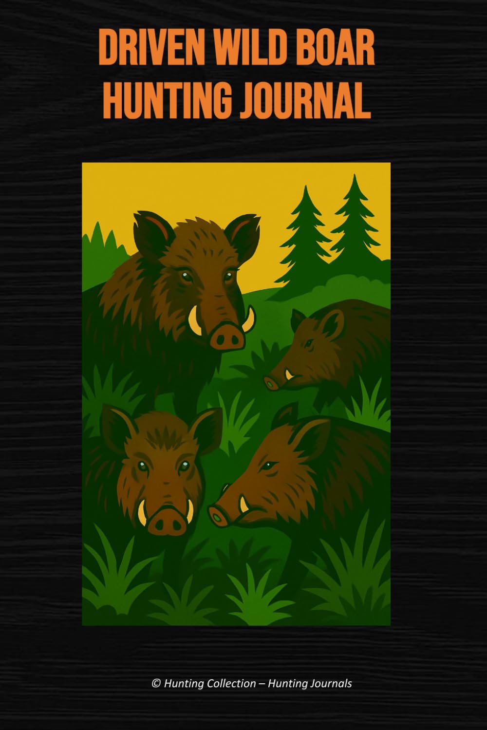 Driven Wild Boar Hunting Journal baixar o livro de graça