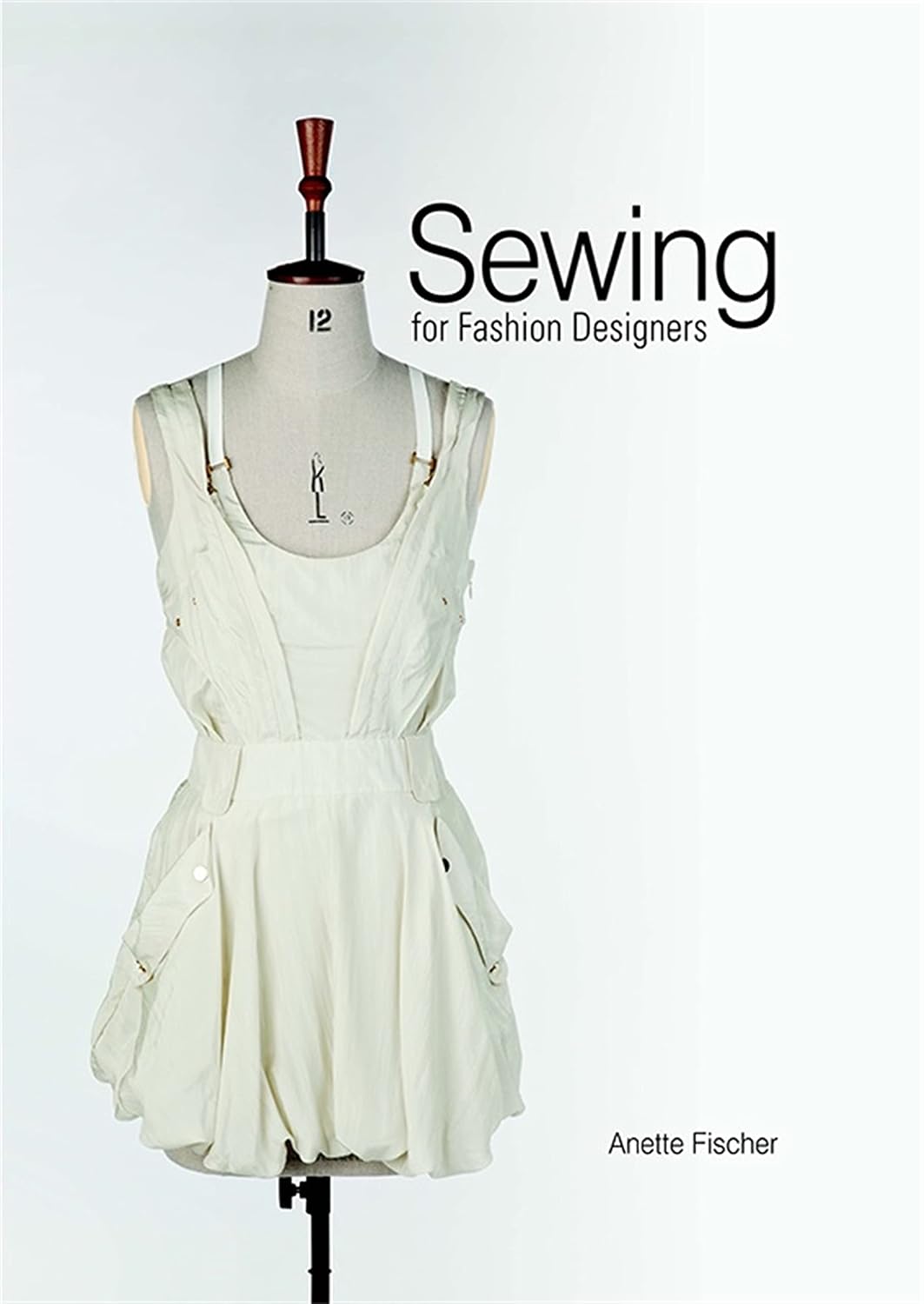 Sewing for Fashion Designers (English Edition)
