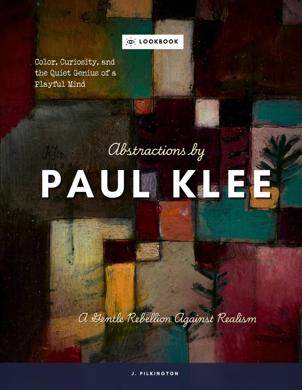 Abstractions by Paul Klee: Color, Curiosity, and the Quiet Genius of a Playful Mind baixar livro de graça