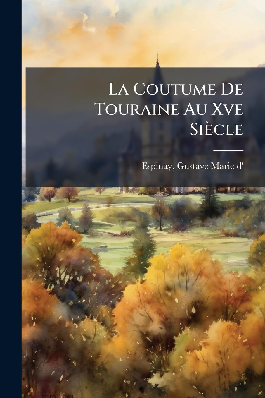 La Coutume De Touraine Au Xve Siècle baixar livro de graça