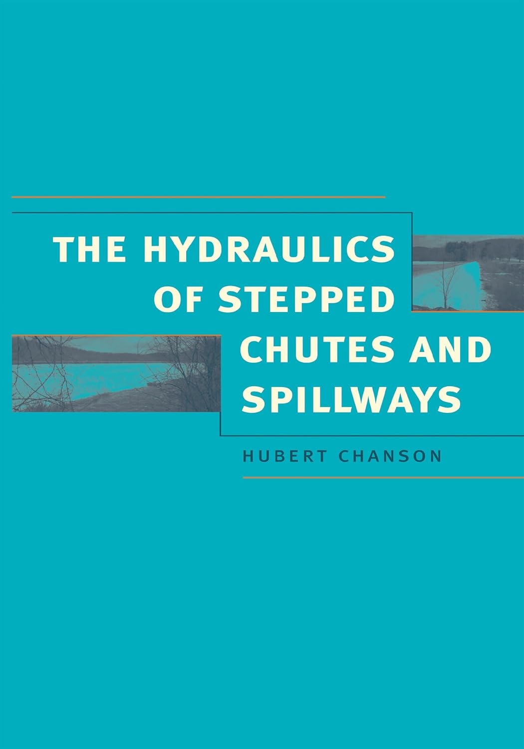 Hydraulics of Stepped Chutes and Spillways (English Edition) baixar o livro de graça