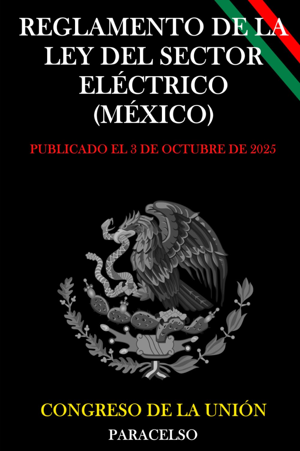 Reglamento de la Ley del Sector Eléctrico (México) (Spanish Edition)