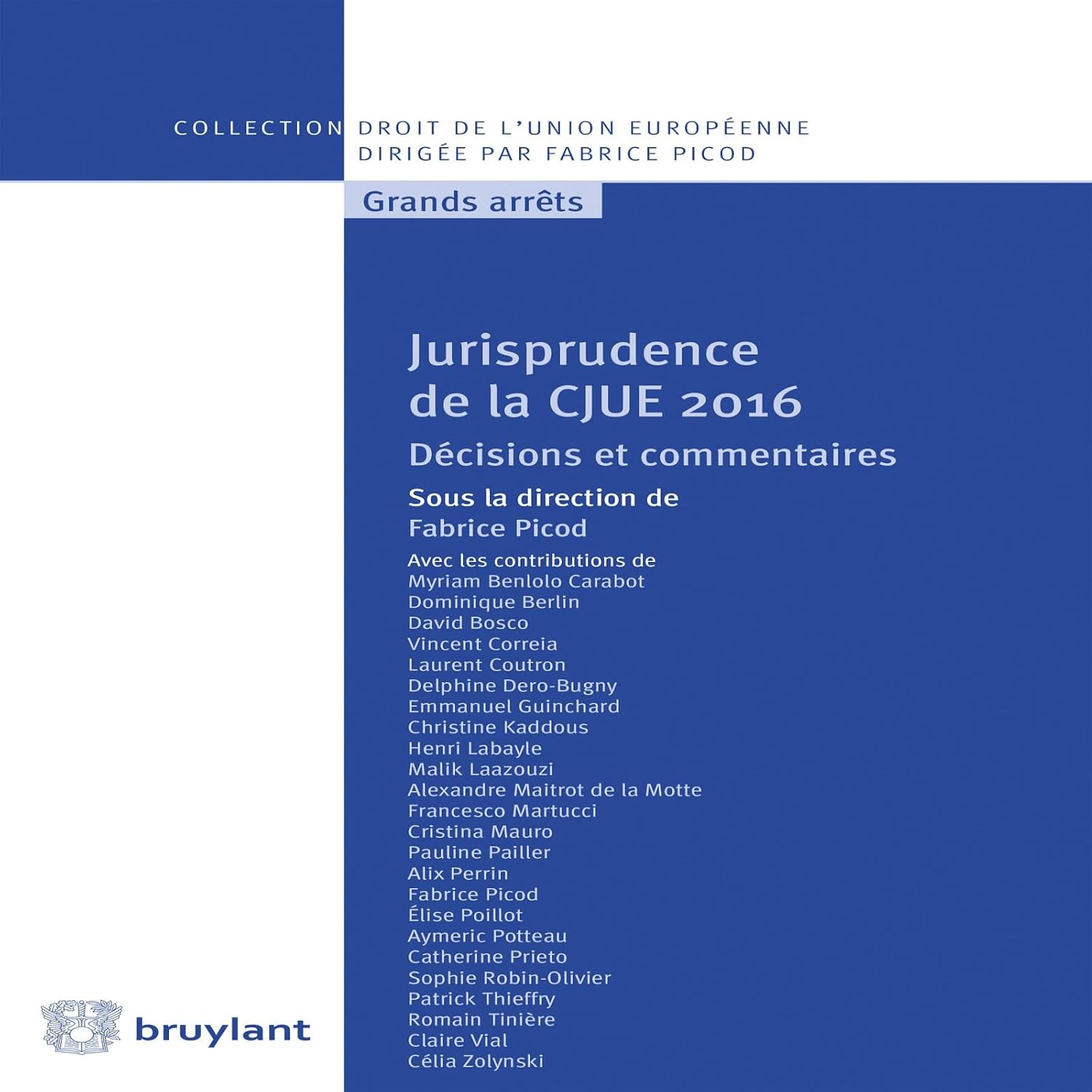 Jurisprudence de la CJUE 2016: Décisions et commentaires (French Edition)