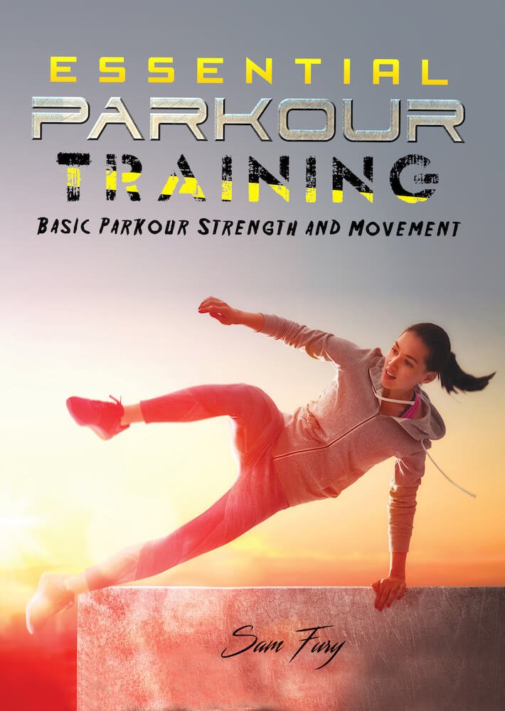 Essential Parkour Training: Basic Parkour Strength and Movement (Survival Fitness) (English Edition) baixar livro de graça