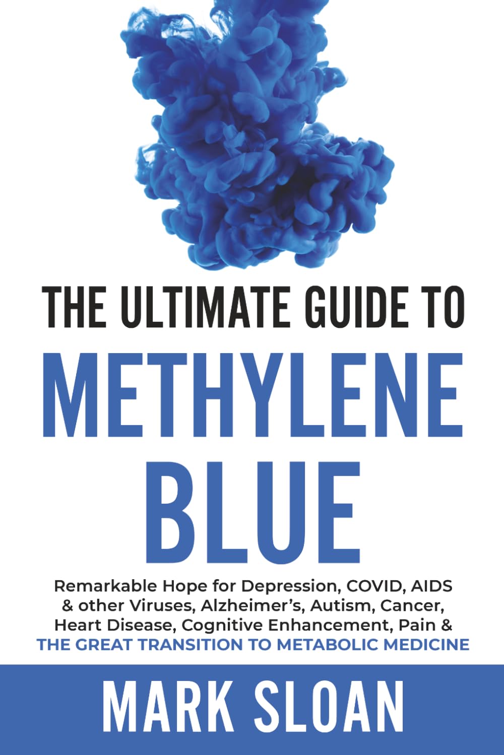 capítulo por capítulo baixar The Ultimate Guide to Methylene Blue: Remarkable Hope for Depression, COVID, AIDS & other Viruses, Alzheimer’s, Autism, Cancer, Heart Disease,... Targeting Mitochondrial Dysfunction)