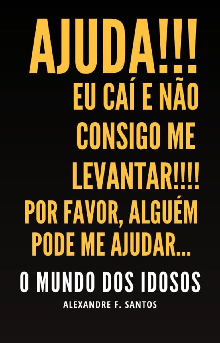 capítulo por capítulo baixar O Mundo dos Idosos: O guia para cuidar de quem sempre cuidou da gente