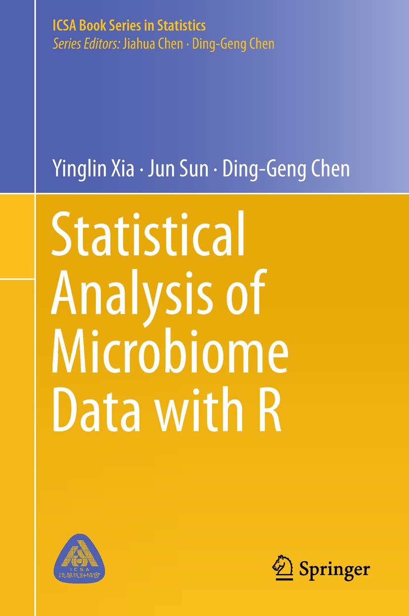 Statistical Analysis of Microbiome Data with R (ICSA Book Series in Statistics) (English Edition)