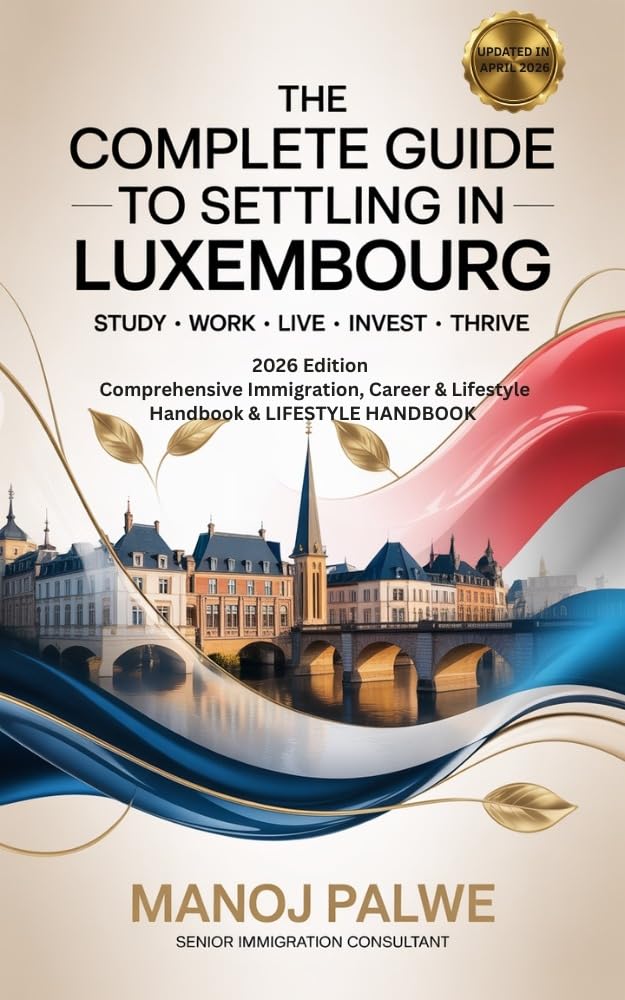 ler totalmente The Complete Guide To Settling In Luxembourg 2026: Study · Work · Live · Invest · Thrive 2026 Edition | Comprehensive Immigration, Career & Lifestyle Handbook... ALTERNATIVE DESTINATIONS) (English Edition)