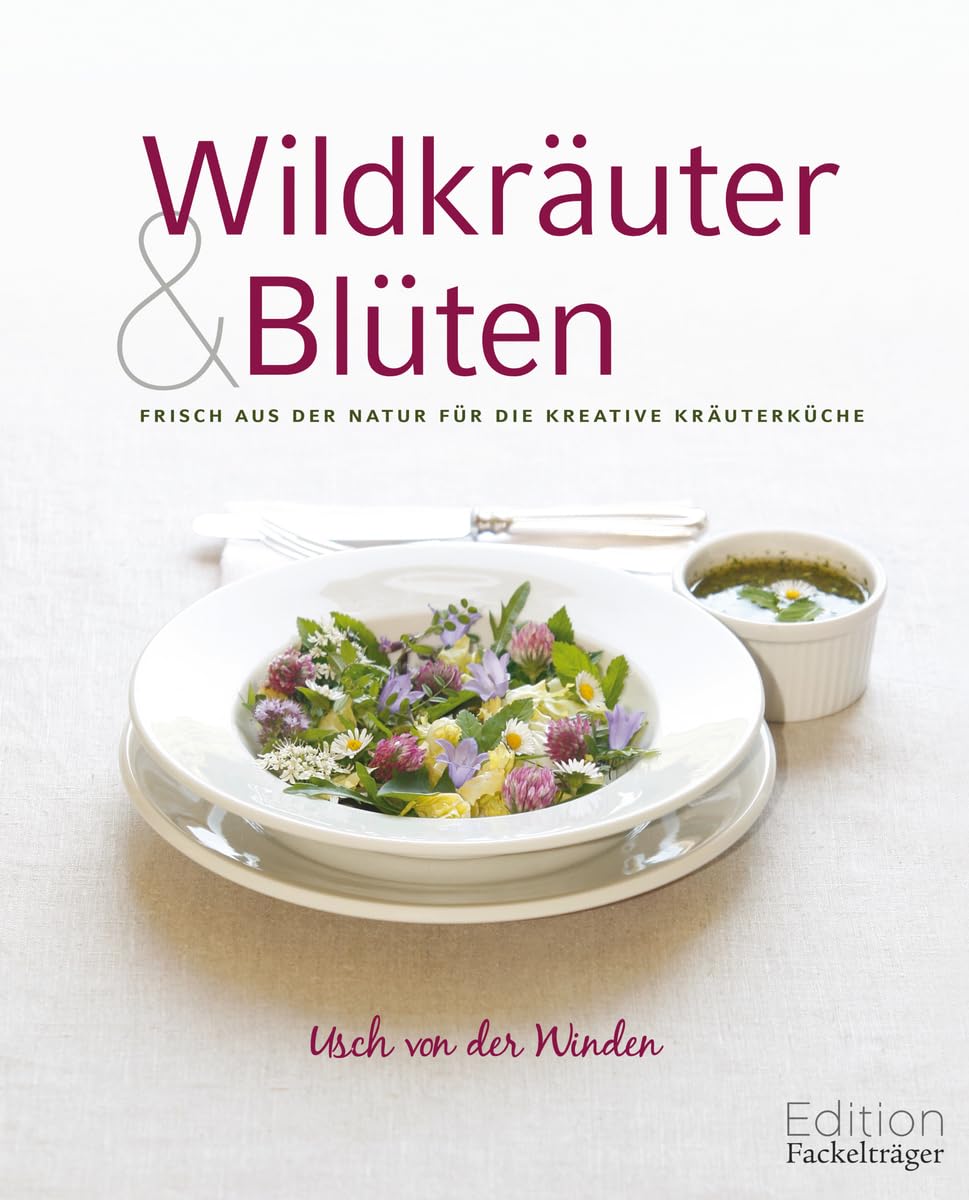 Wildkräuter & Blüten: Frisch aus der Natur für die kreative Kräuterküche (German Edition) baixar o livro de graça