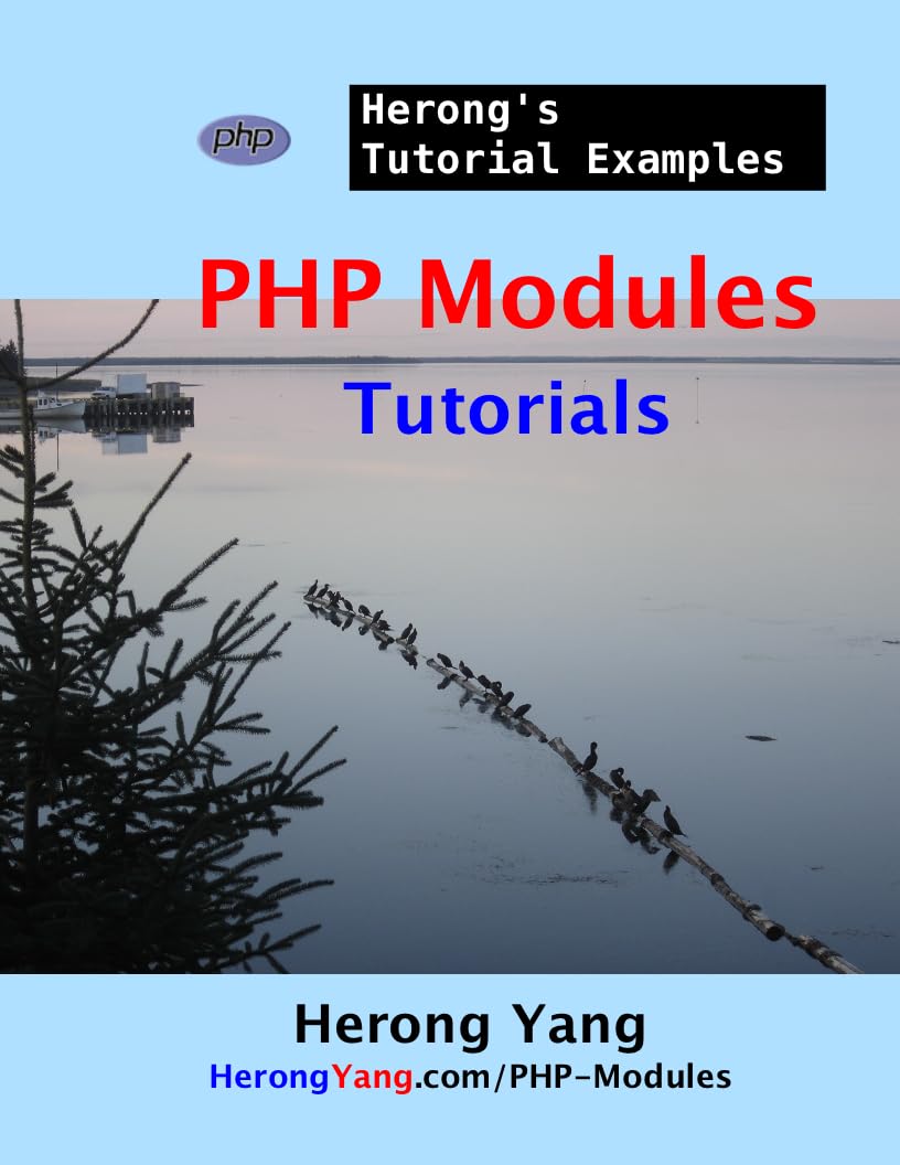 ler totalmente PHP Modules Tutorials - Herong's Tutorial Examples: Herong's Tutorial Examples (Programming Language Tutorials) (English Edition)