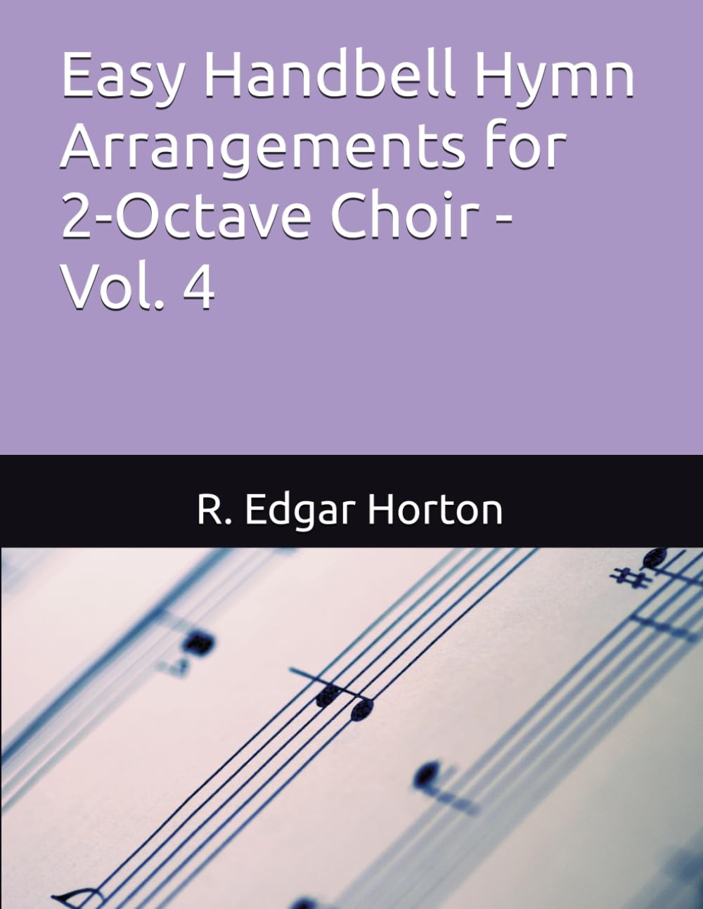 ler totalmente Easy Handbell Hymn Arrangements for 2-Octave Choir - Vol. 4