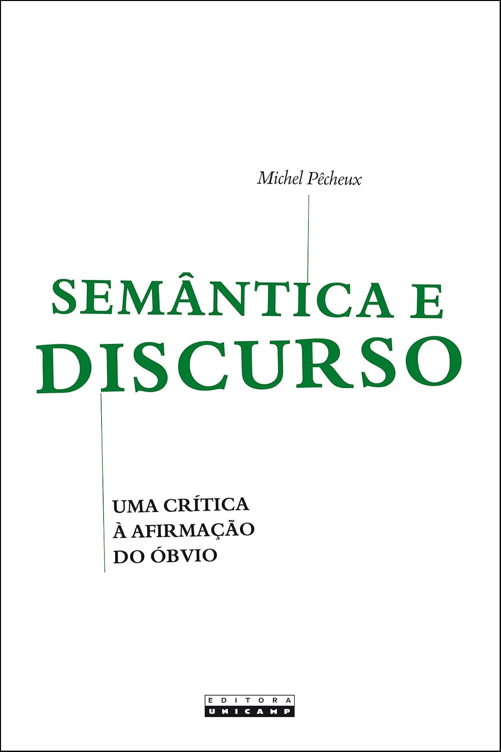 Semântica e discurso: uma Crítica à Afirmação do óbvio