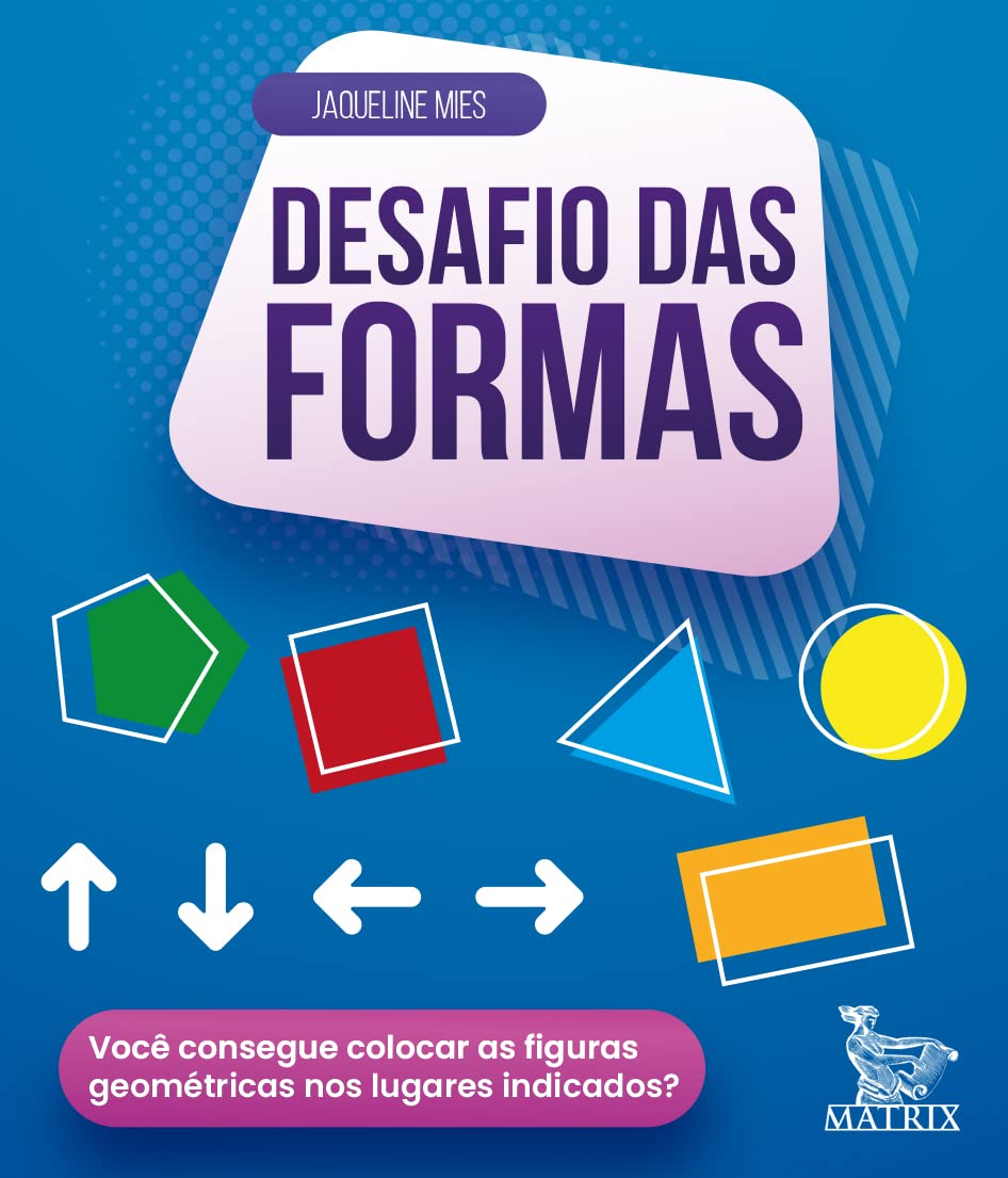 Desafio das formas: Você consegue colocar as formas geométricas nos lugares indicados? baixar livro de graça