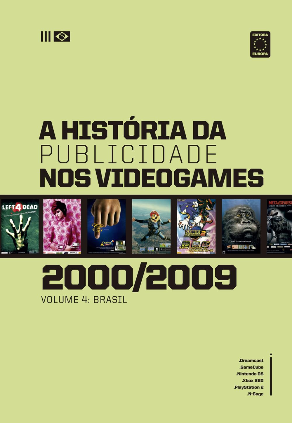 A História da Publicidade nos Videogames: Volume 4 (2000-2009) baixar o livro de graça