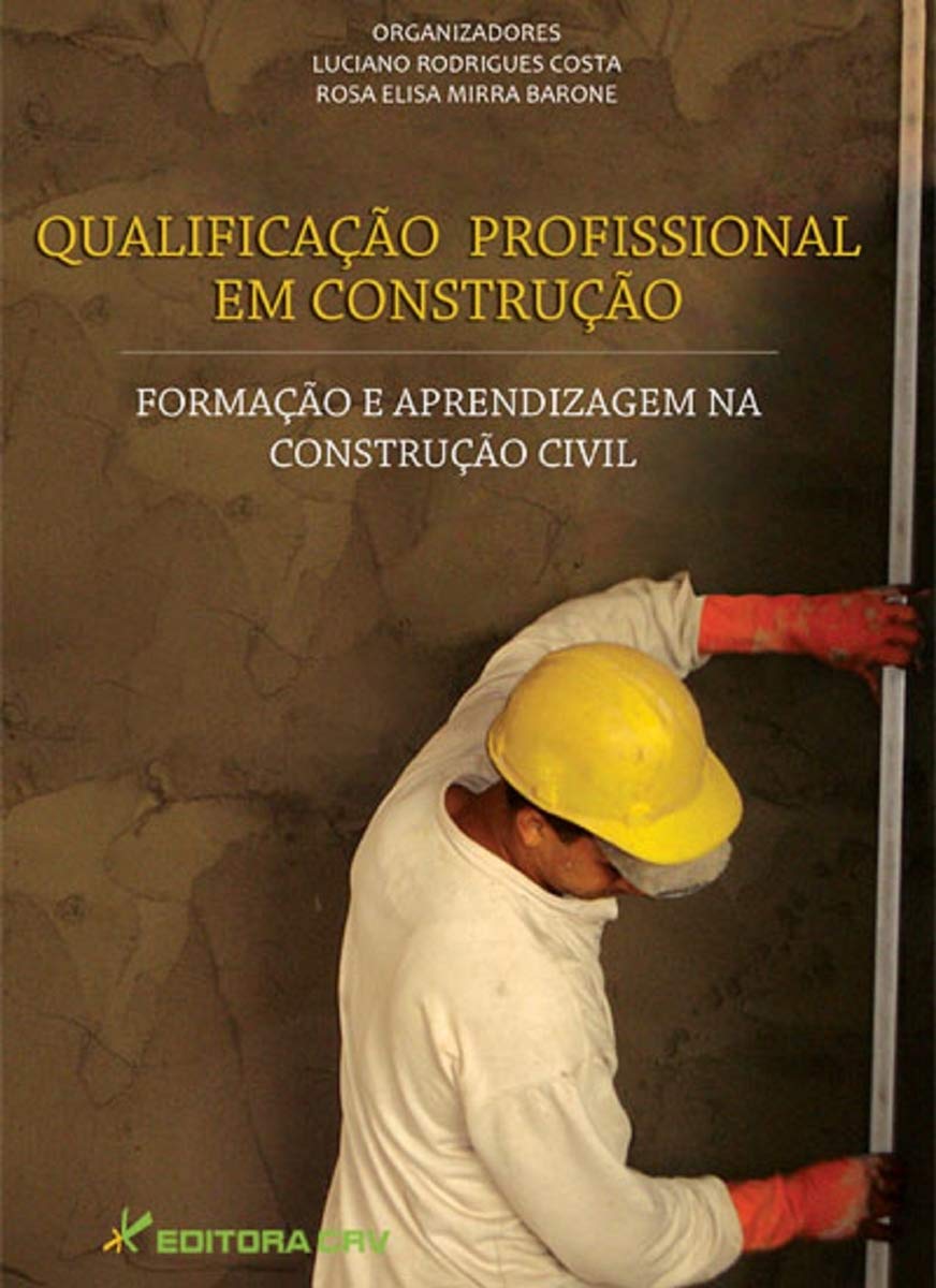 Qualificação profissional em construção: Formação e aprendizagem na construção civil