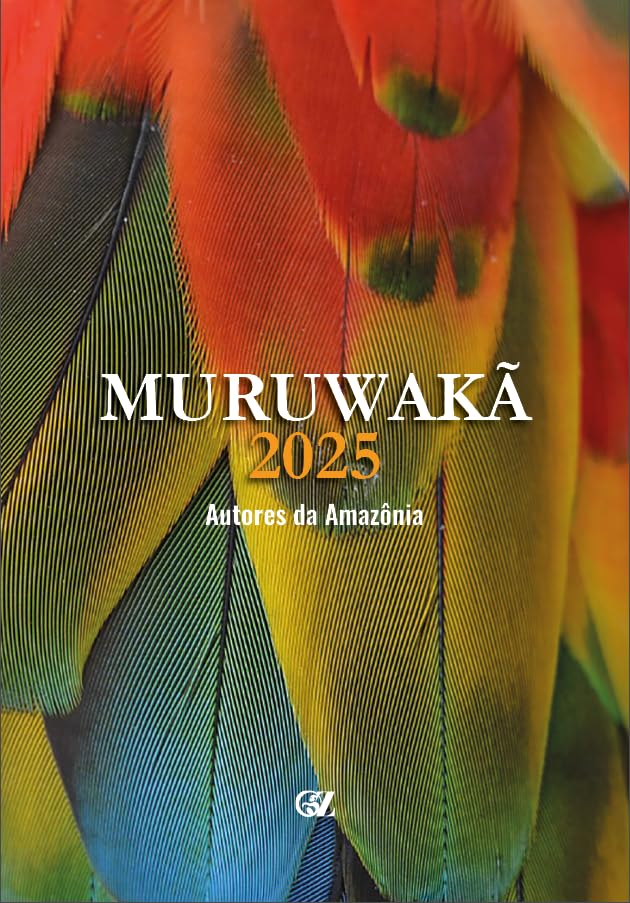 Muruwakã 2025: Autores da Amazônia