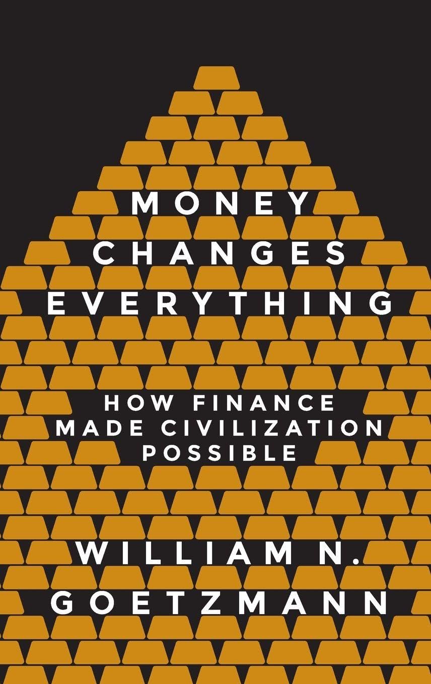 Money Changes Everything: How Finance Made Civilization Possible baixar livro de graça