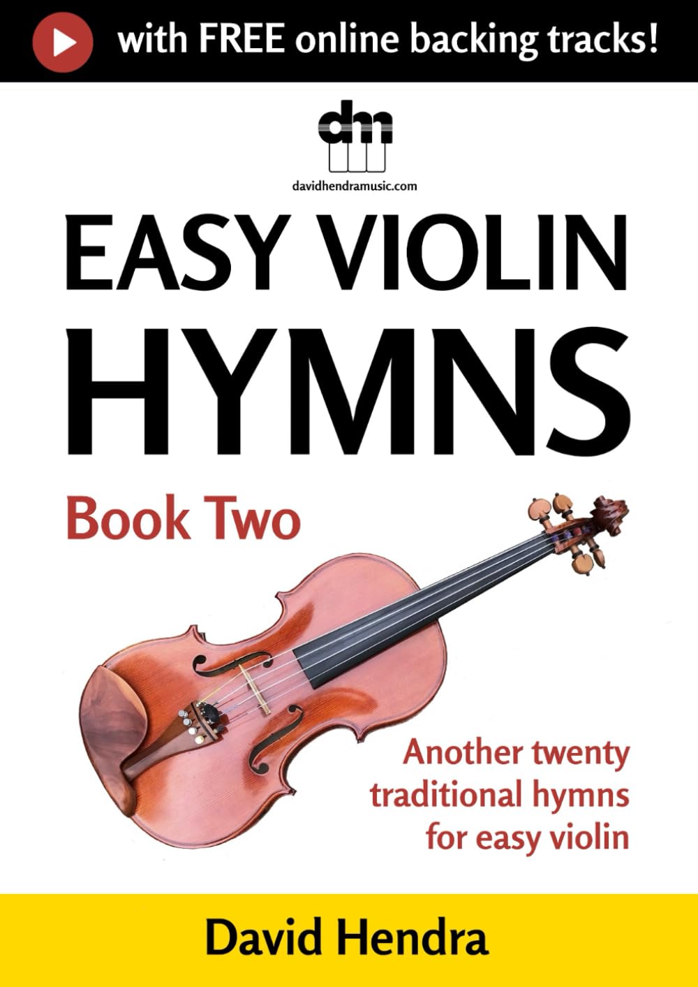 Easy Violin Hymns - Book Two: Another twenty traditional hymns for easy violin (Easy Violin series) baixar o livro de graça