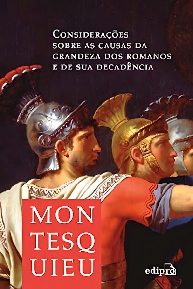 Considerações sobre as causas da grandeza dos Romanos e de sua decadência baixar livro de graça