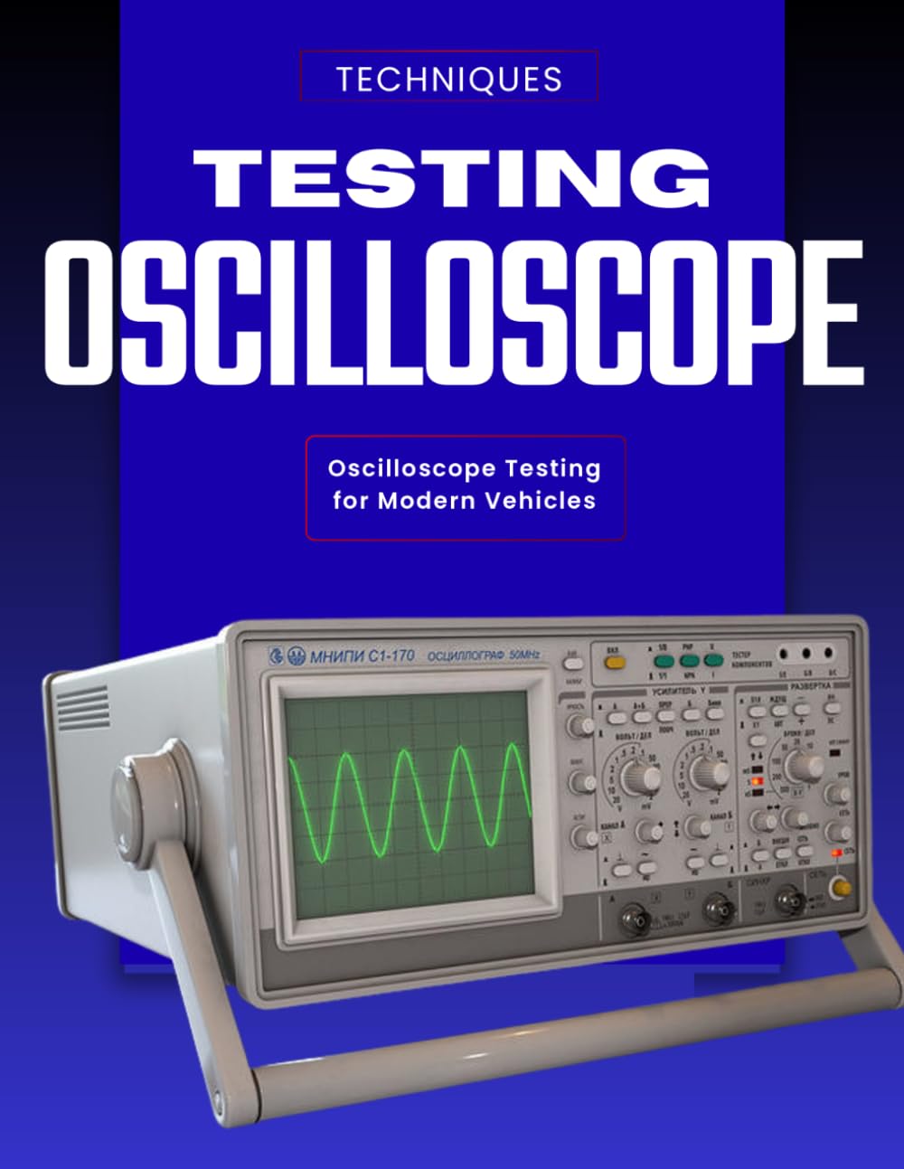 Oscilloscope Testing for Modern Vehicles: Techniques for Experts baixar o livro de graça