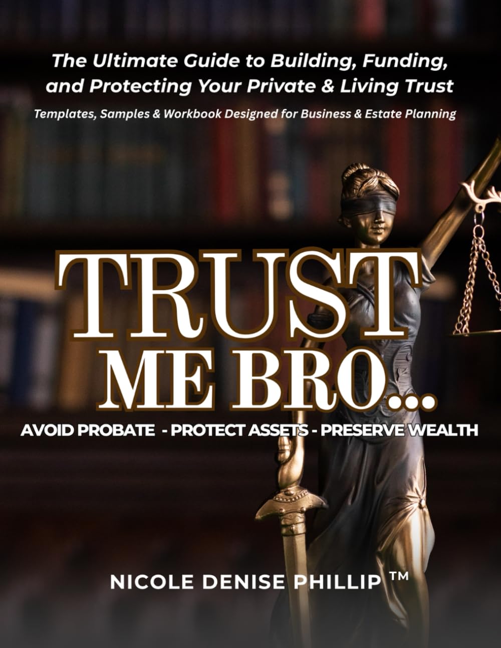 Trust Me Bro: The Ultimate Guide to Building, Funding, and Protecting Your Private & Living Trust baixar livro de graça
