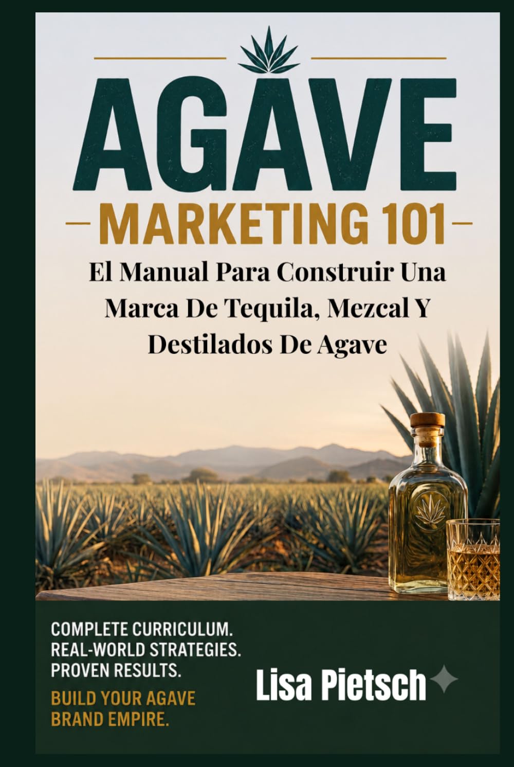 capítulo por capítulo baixar Agave Marketing 101: El Manual Para Construir Una Marca De Tequila, Mezcal Y Destilados De Agave (Agave Today Magazine) (Spanish Edition)