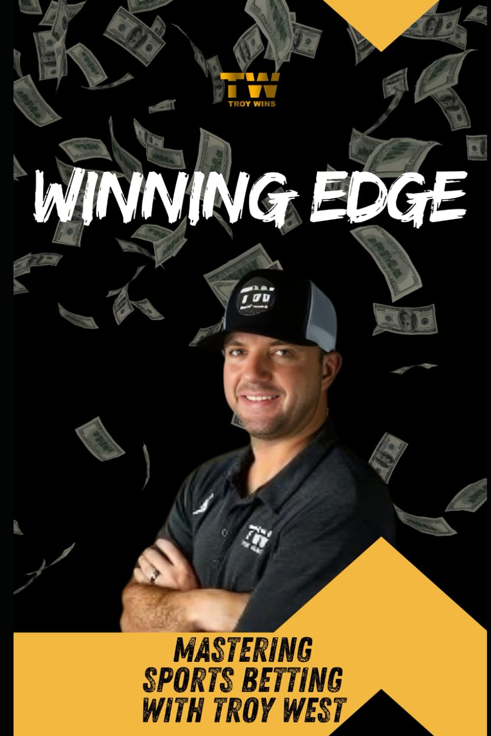 Winning Edge: Mastering Sports Betting with Troy West: Your Comprehensive Guide to Transforming Betting Strategies and Achieving Consistent Profits baixar o livro de graça