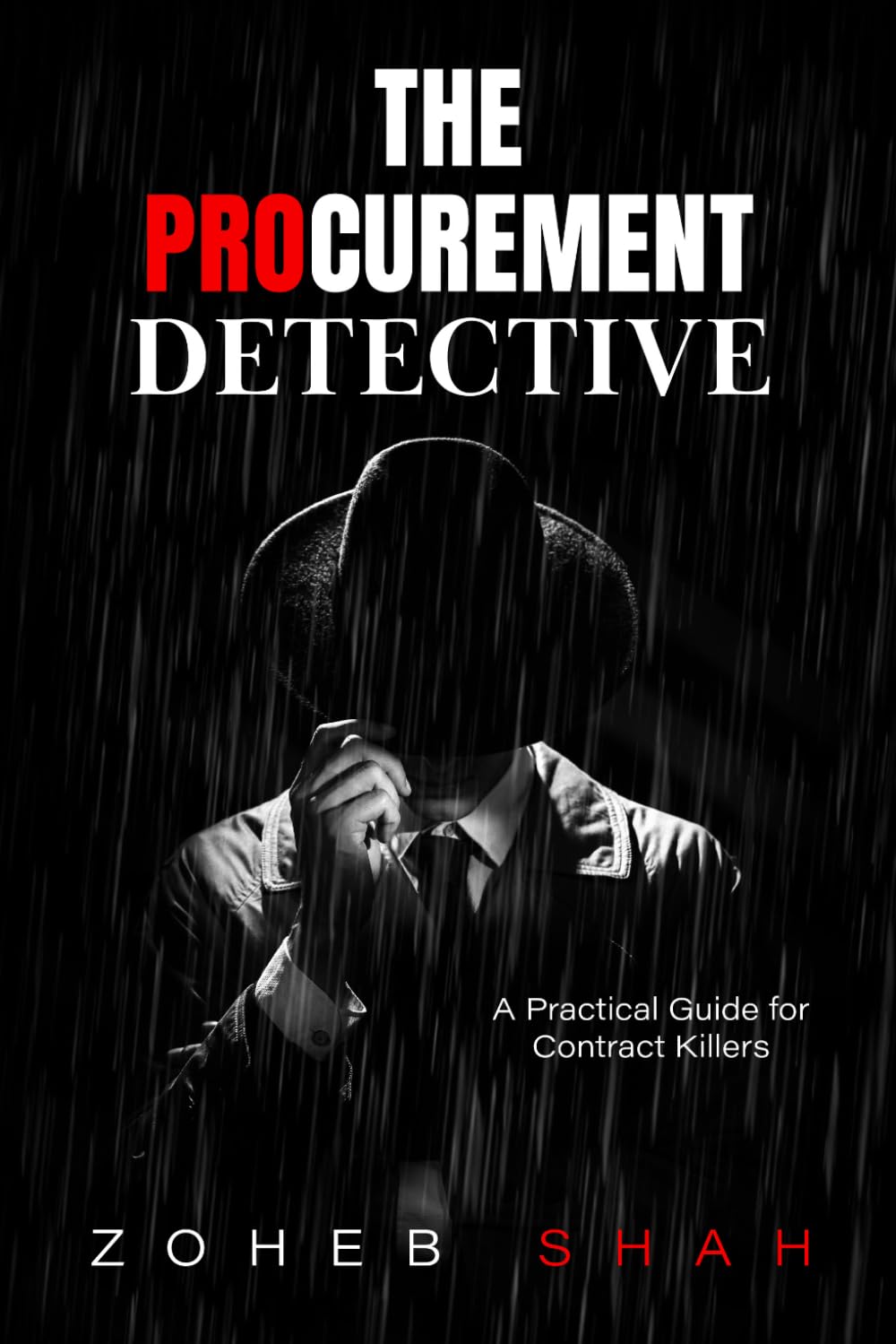 capítulo por capítulo baixar The Procurement Detective: A Practical Guide for Contract Killers: 1