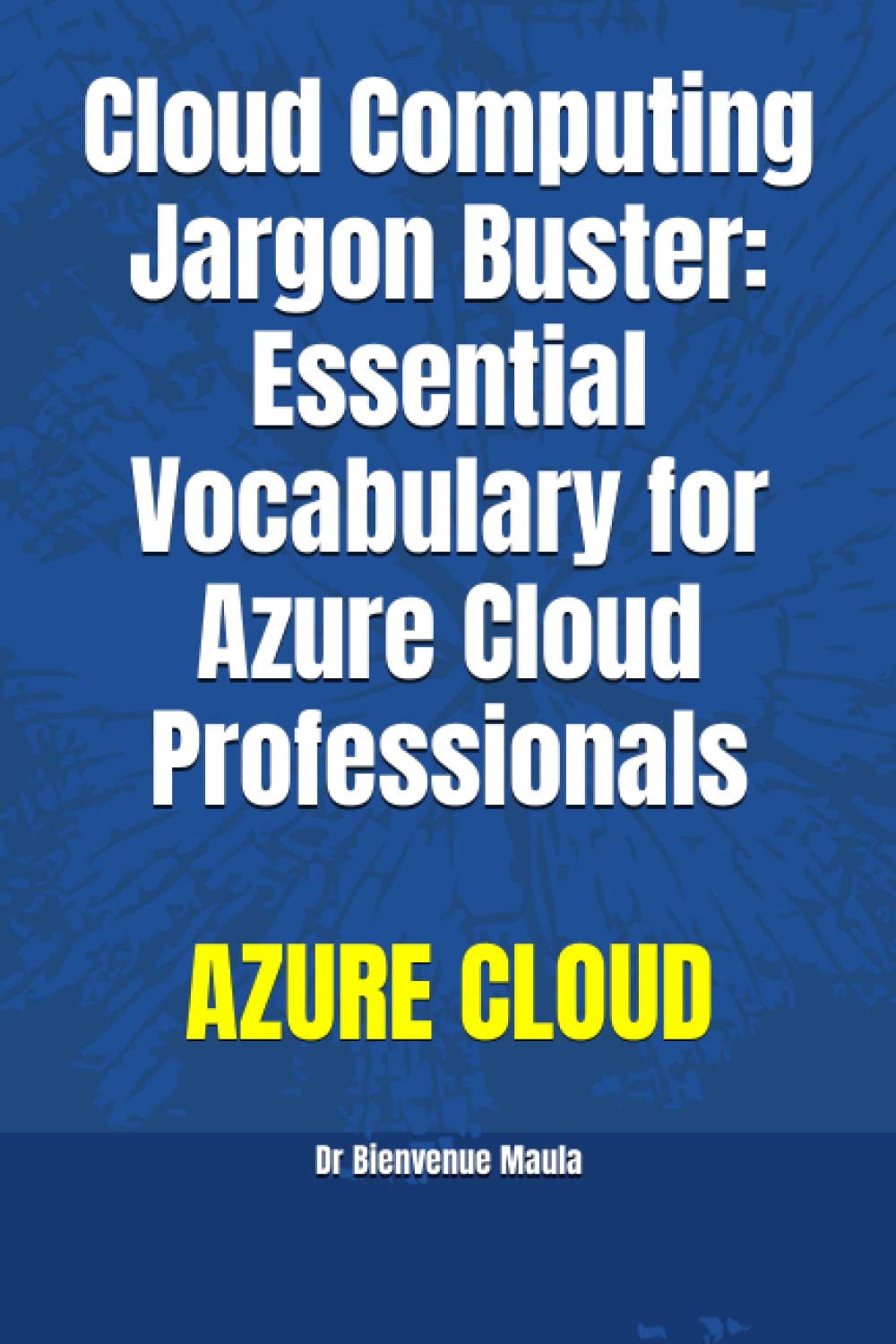 capítulo por capítulo baixar Cloud Computing Jargon Buster: Essential Vocabulary for Azure Cloud Professionals