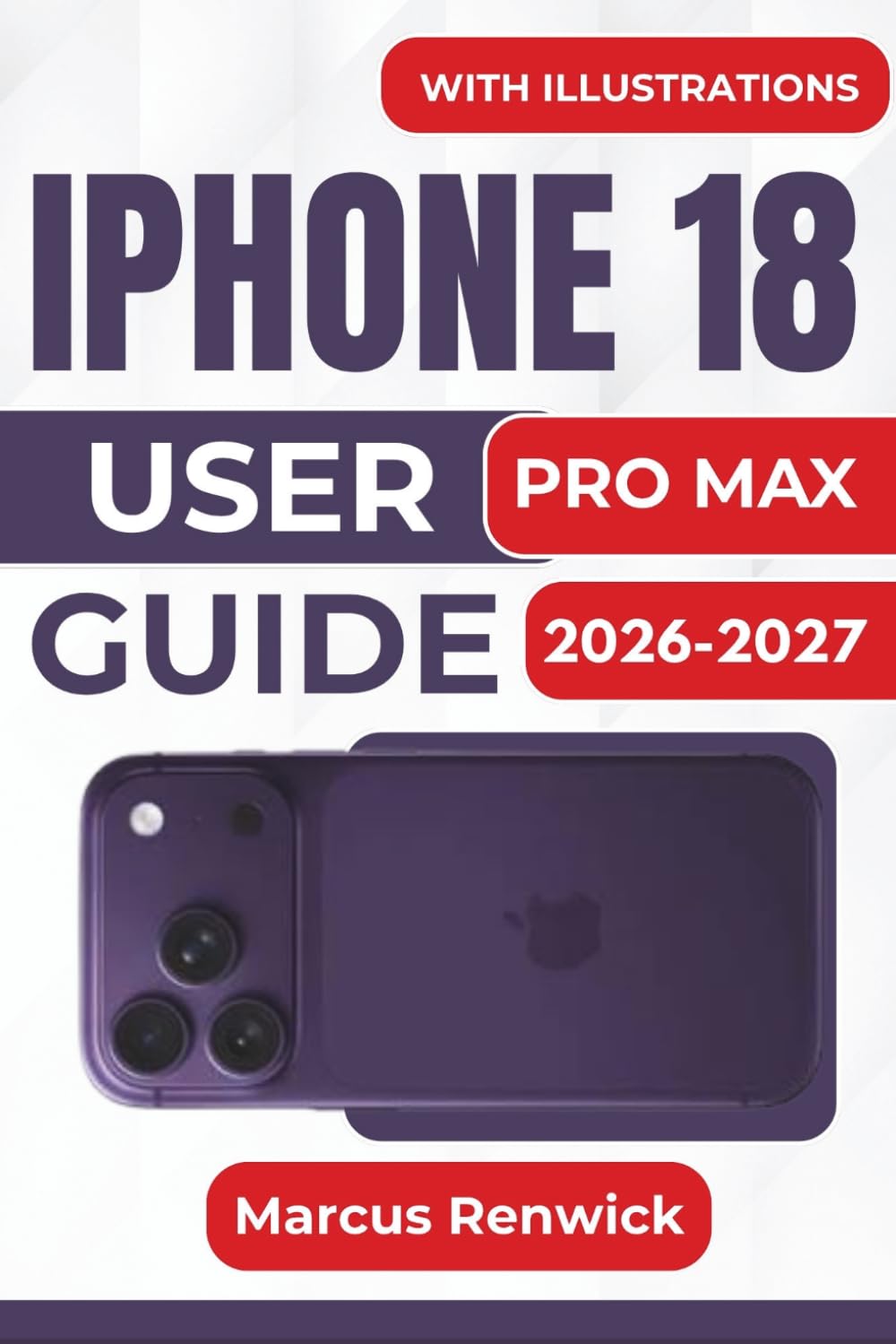 IPHONE 18 PRO MAX USER GUIDE 2026-2027: Essential Guidance for Easy Setup, Pro Camera Controls, Apple Intelligence, Siri AI, Everyday Settings, Connectivity, Security, and Troubleshooting baixar o livro de graça
