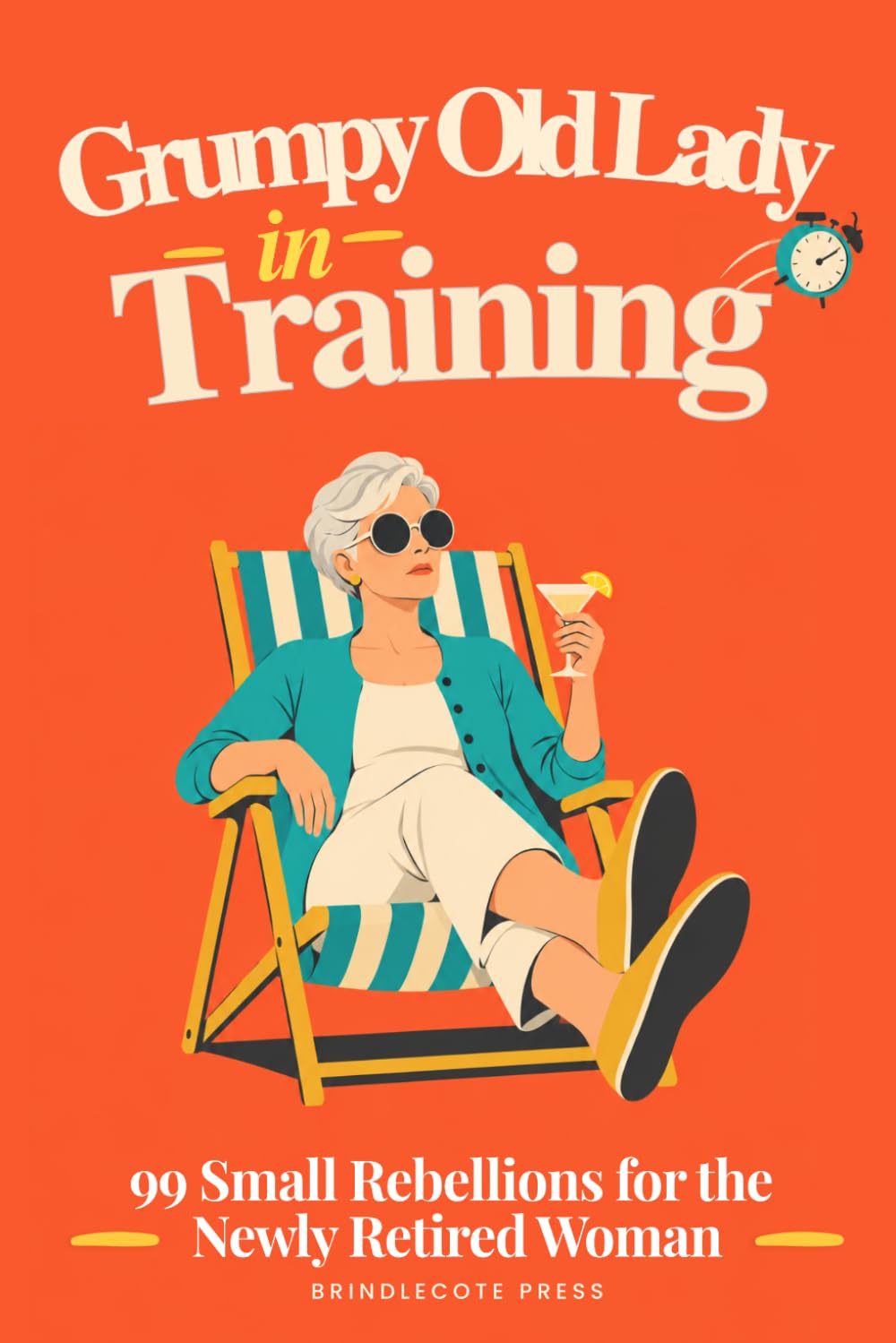 capítulo por capítulo baixar Grumpy Old Lady in Training: 99 Small Rebellions for the Newly Retired Woman (Grumpy in Training)