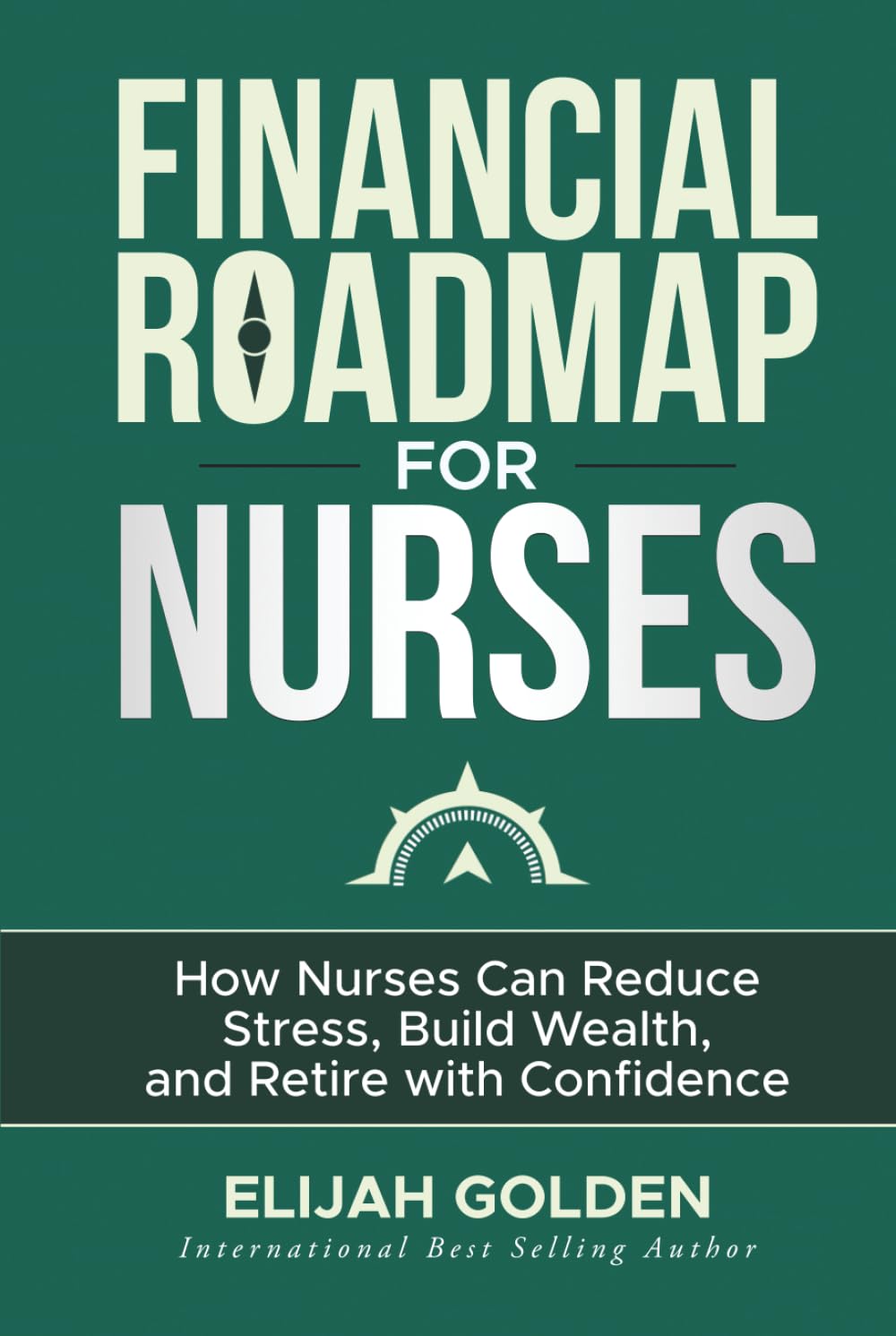 capítulo por capítulo baixar Financial Roadmap for Nurses: How Nurses Can Reduce Stress, Build Wealth, and Retire with Confidence