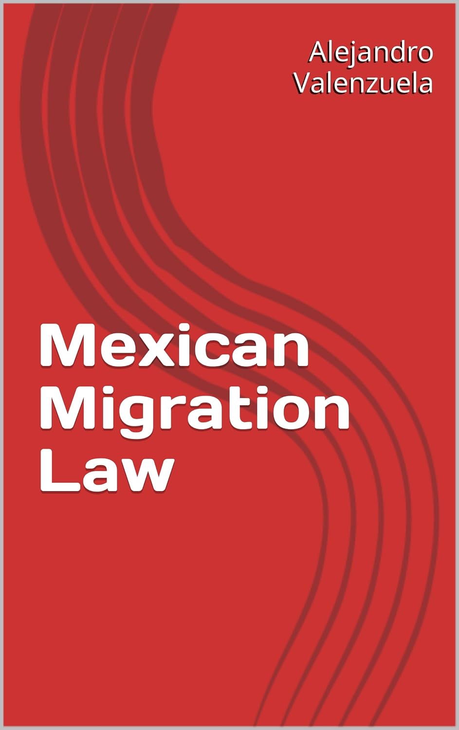 Mexican Migration Law (English Edition) baixar livro de graça