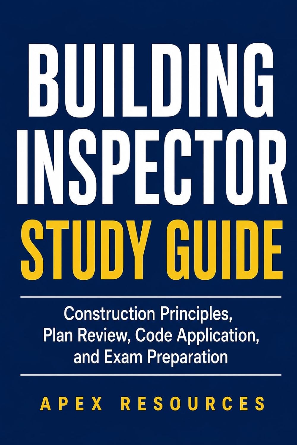 BUILDING INSPECTOR STUDY GUIDE: Construction Principles, Plan Review, Code Application, and Exam Preparation (English Edition) baixar livro de graça