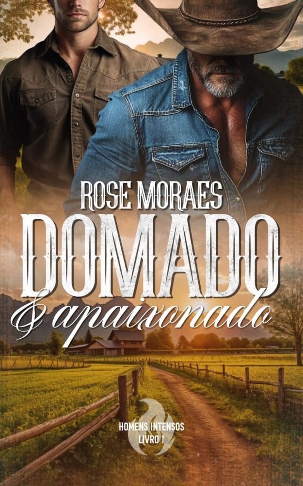 Domado e Apaixonado (Homens Intensos Livro 1) baixar livro de graça