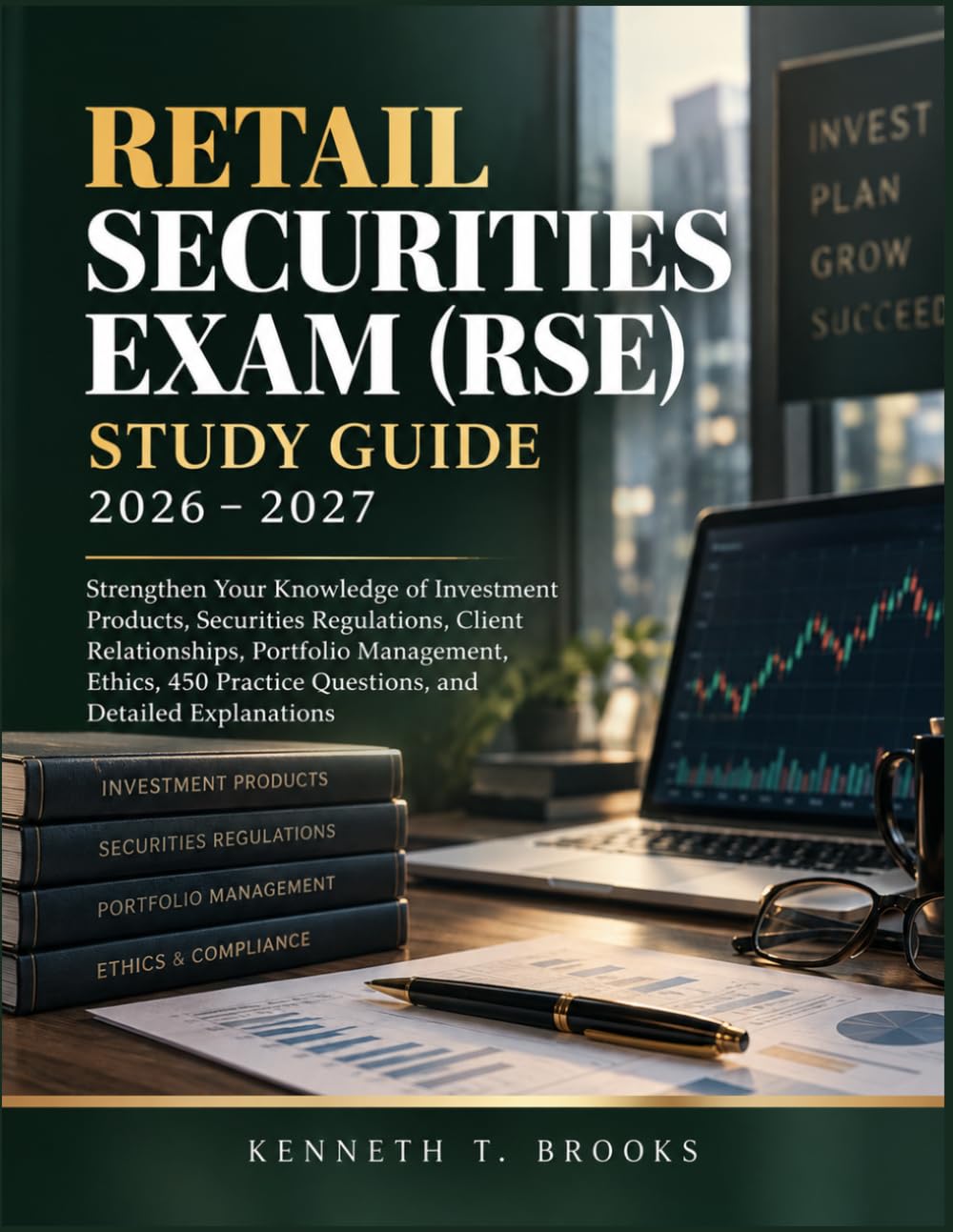RETAIL SECURITIES EXAM (RSE) STUDY GUIDE 2026-2027: Strengthen Your Knowledge of Investment Products, Securities Regulations, Client Relationships,... Practice Questions, and Detailed Explanations baixar o livro de graça