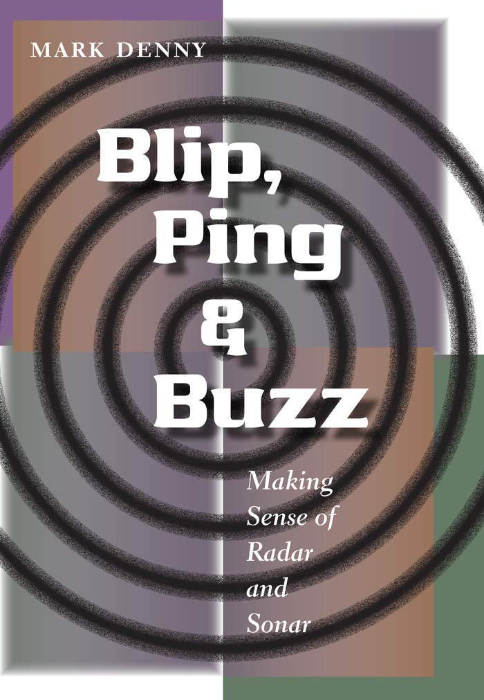ler totalmente Blip, Ping, and Buzz: Making Sense of Radar and Sonar (English Edition)