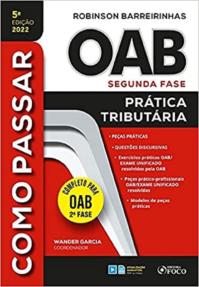 ler totalmente COMO PASSAR NA OAB 2ª FASE - PRATICA TRIBUTÁRIA - 5ª ED - 2022