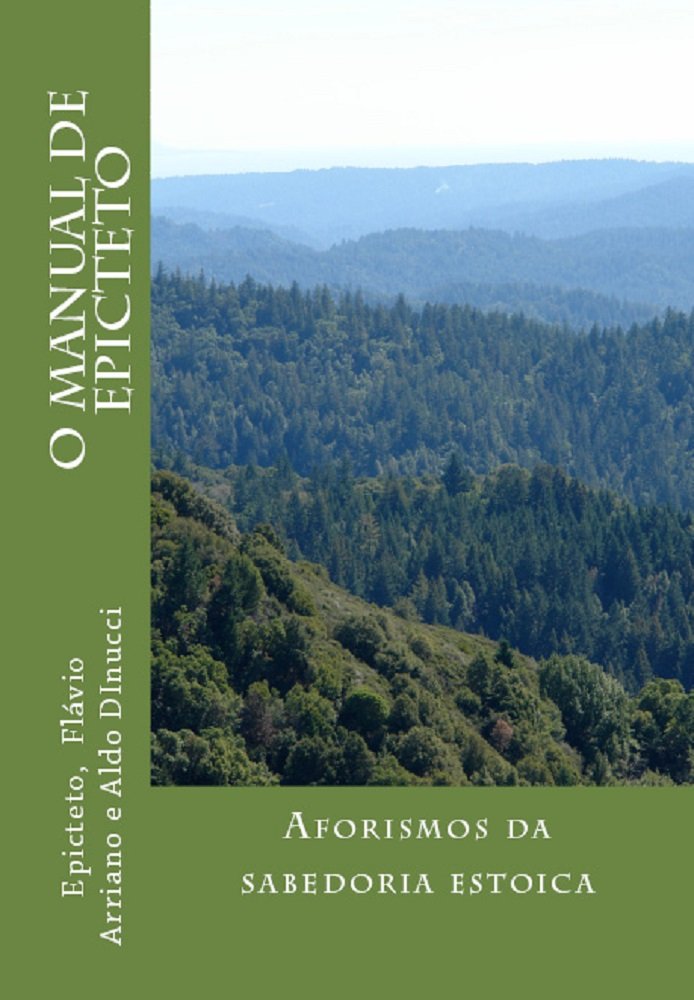 O Manual de Epicteto: Aforismos da sabedoria estoica baixar livro de graça