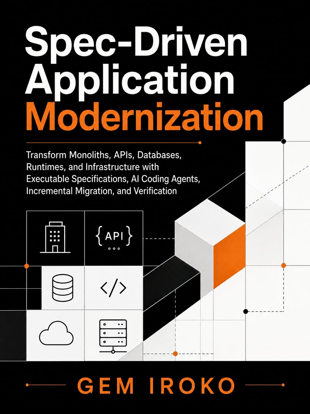 capítulo por capítulo baixar Spec-Driven Application Modernization: Transform Monoliths, APIs, Databases, Runtimes, and Infrastructure with Executable Specifications, AI Coding Agents,... AI Engineering Series) (English Edition)