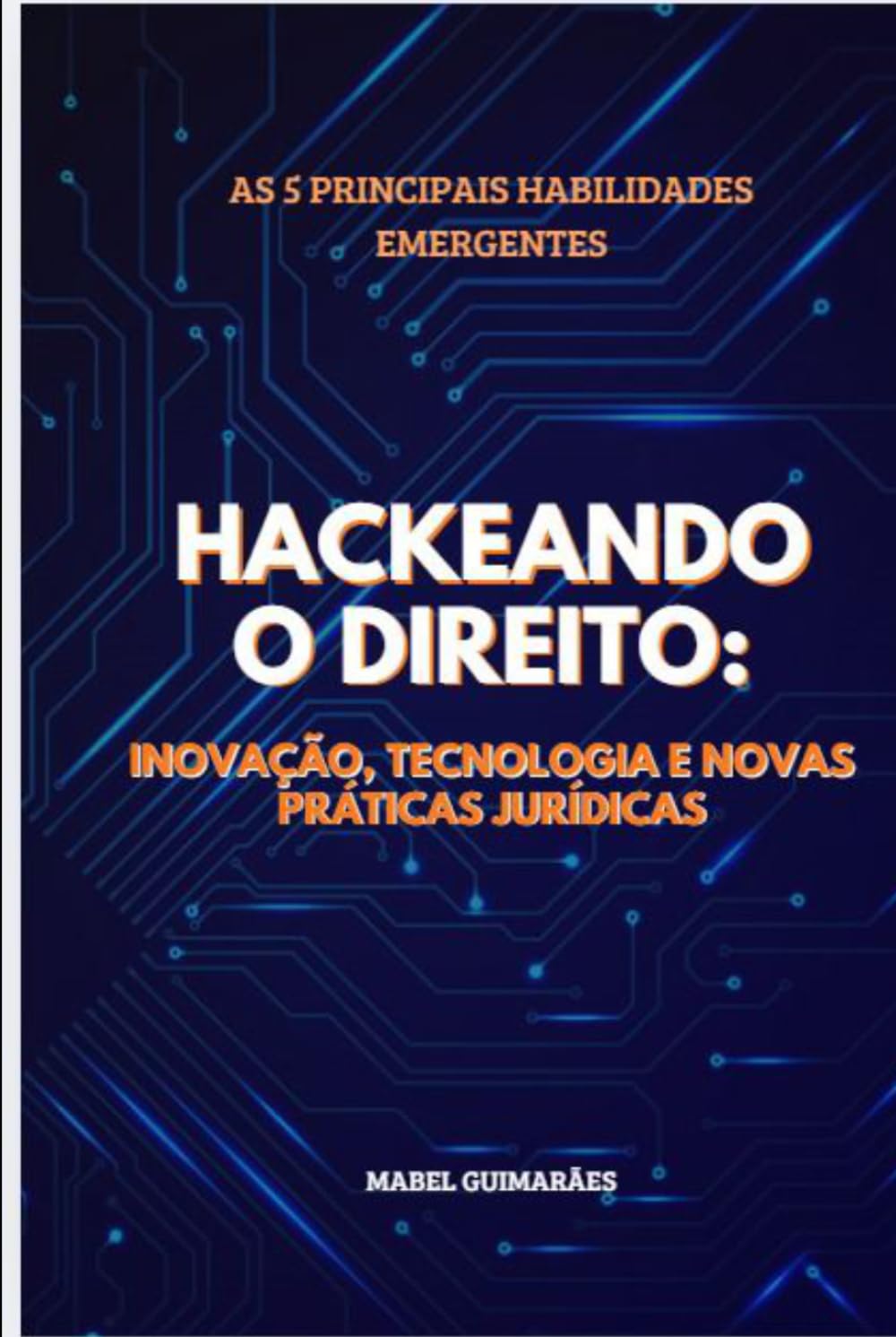 ler totalmente Hackeando o Direito: Inovação, Tecnologia e Novas práticas legais (Portuguese Edition)
