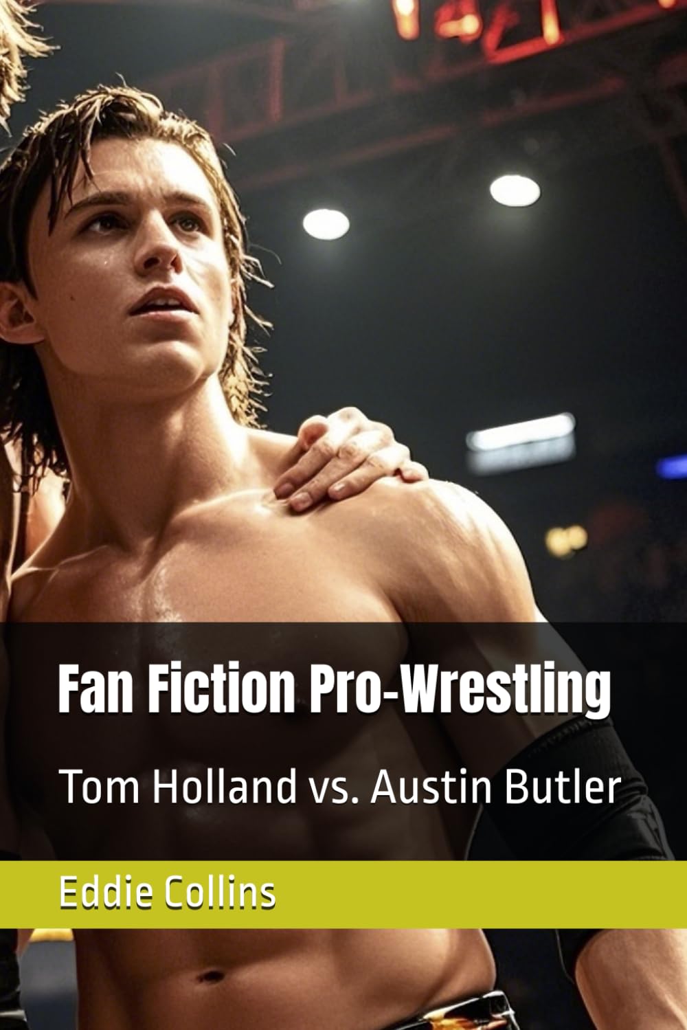 ler totalmente Fan Fiction Pro-Wrestling: Tom Holland vs. Austin Butler